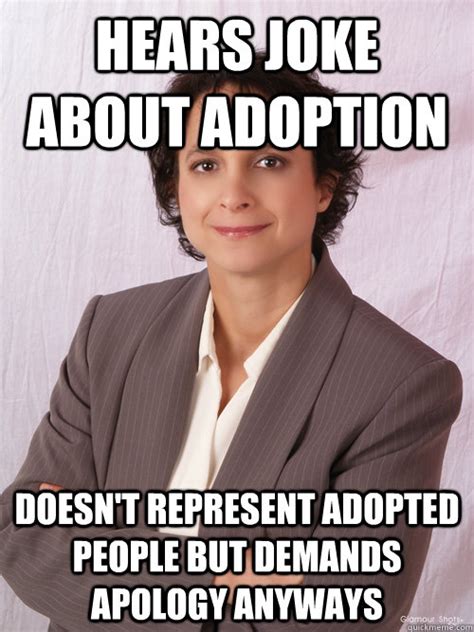 Hears Joke About Adoption Doesnt Represent Adopted People But Demands