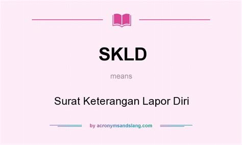 Di dalam surat pun harus tertera data dan identitas yang ingin mengundurkan diri dari jabatan. What does SKLD mean? - Definition of SKLD - SKLD stands ...