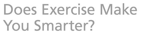 Does Exercise Make You Smarter Australian Council For Health