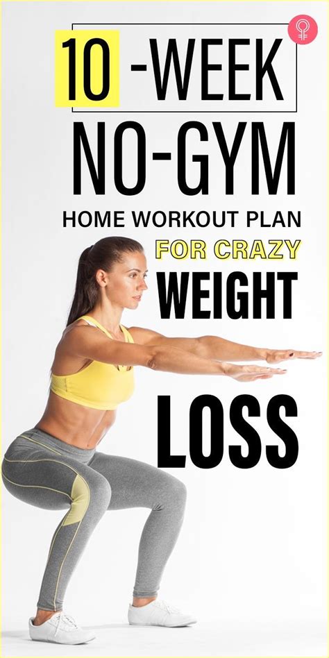 10 Week No Gym Home Workout Plan For Crazy Weight Loss Web Froge