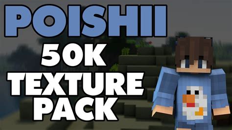 Poishii Texture Pack 50k 1151141131121111101918 By