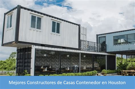 Mejores constructores de casas contenedor en Houston Edición 2021
