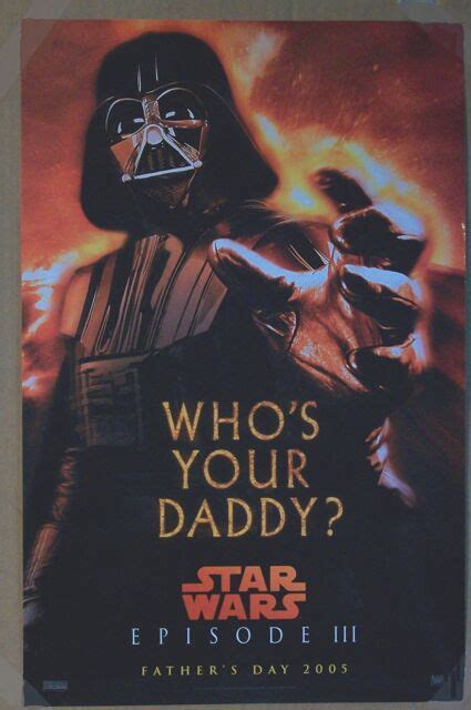 Whos Your Daddy Star Wars Darth Vader 2005 Fathers Day Promo Movie