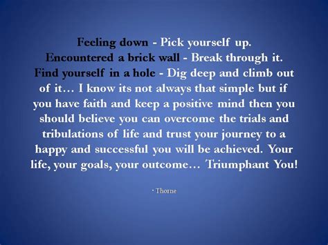 Pick Me Up When You Re Feeling Down Quotes Quotesgram