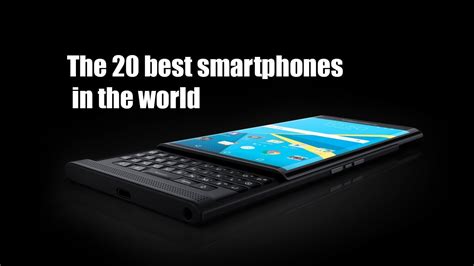 The 20 Best Smartphones In The World Youtube