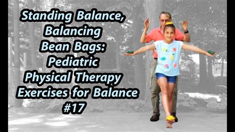17 Standing Balance Balancing Bean Bags Pediatric Physical Therapy