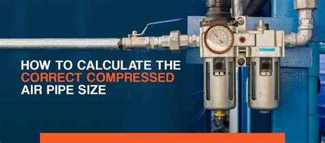 How To Calculate The Correct Compressed Air Pipe Size Quincy Compressor