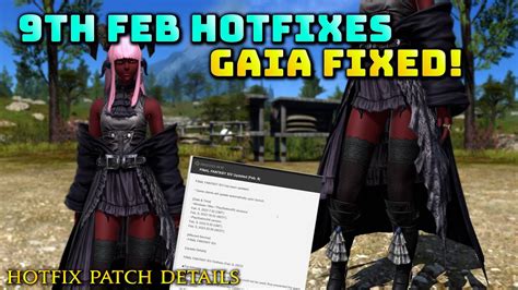 Ffxiv 9th February Hotfixes Gaias Attire Etc Youtube