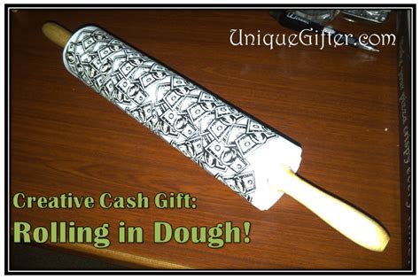 Price and stock could change after. Creative Cash Gift - Rolling in Dough - Unique Gifter