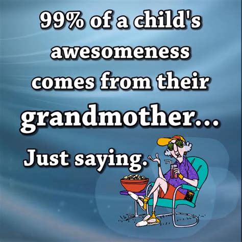 Pin By Martha Brown On Maxine Grandparents Quotes Grandma Quotes