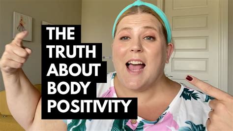 the truth about body positivity youtube
