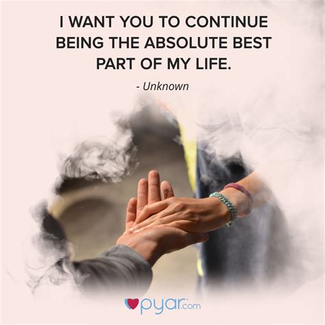 You Are The Best Part Of My Life Love Pyar Life Best Part Of Me