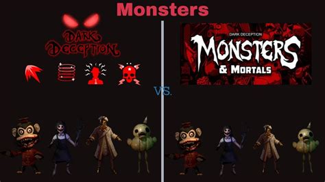 Monsters In Dark Deception Vs Monsters In Monsters And Mortals Youtube