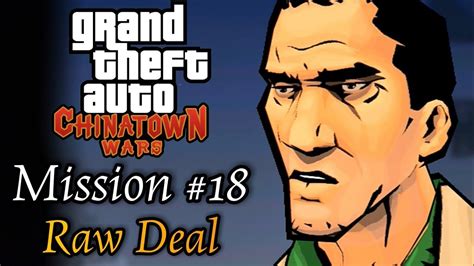 Grand Theft Auto Chinatown Wars Mission 18 Raw Deal Youtube