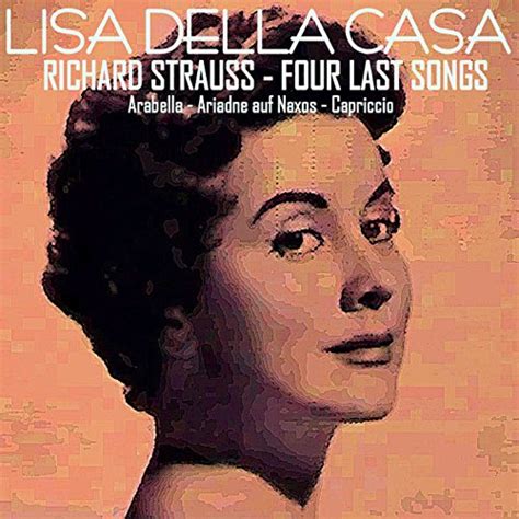 Richard Strauss Four Last Songs Arabella Ariadne Auf Naxos