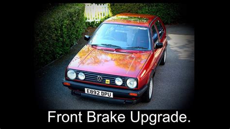 Mk2 Golf Track Car Front Brake Upgrade Youtube