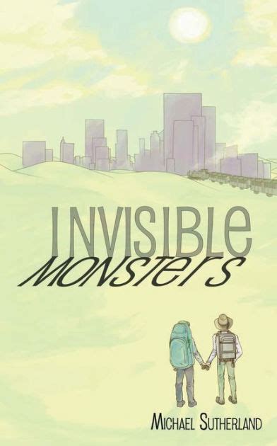 Invisible Monsters By Michael Sutherland Paperback Barnes And Noble