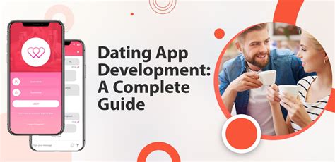 Dating App Development A Complete Guide Matellio