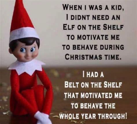 Just Saying Christmas Memes Elf On The Shelf Elf