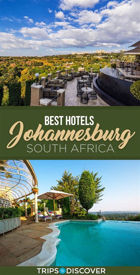 Here Are 8 Great Hotels To Stay At In Johannesburg South Africa