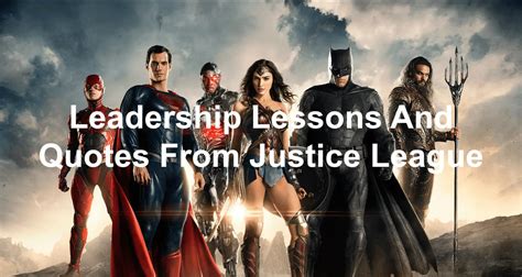 Leadership Lessons And Quotes From Justice League