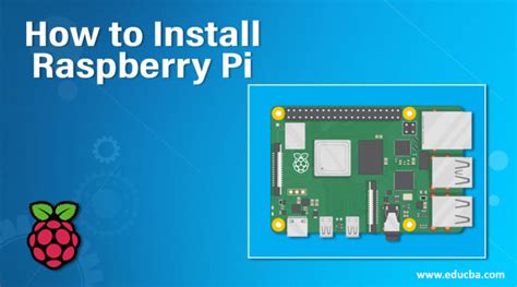 How To Install Raspberry Pi Guide On Installation Of Raspberry Pi