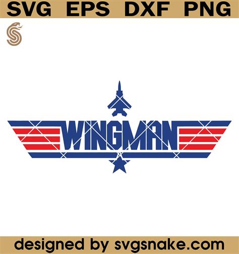 Wingman Top Gun Us Svg Daddys Wingman Svg Son Svg Svg Snake