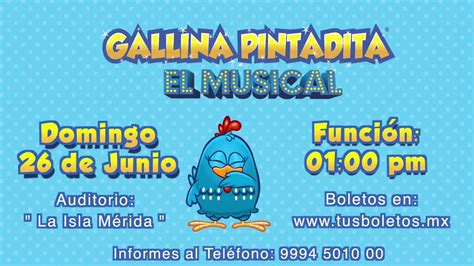 ¡confirmado El Espectáculo Original Del Musical De Gallina Pintadita