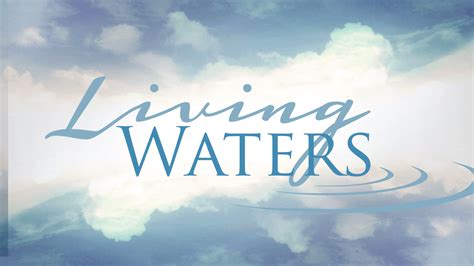 Living Waters 2018 Eastbrook Church