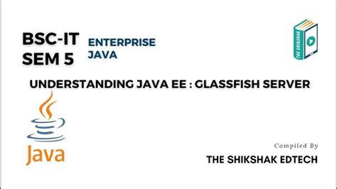 Unit 1 Chapter 1 Understanding Java Ee Glassfish Server Youtube