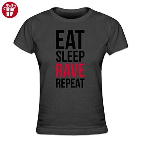 Shirtcity Eat Sleep Rave Repeat Womens T Shirt M Grey Amazon Partner Link Hemd Shirts T