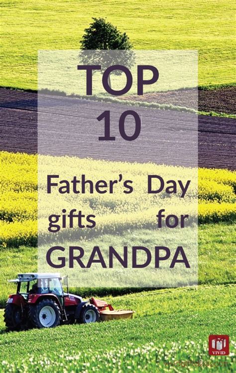 But after decades of birthdays and father's days, he has plenty of those. Top 10 Father's Day Gifts for Grandfather Who Has Everything