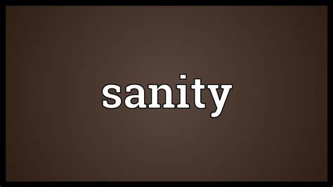 Sanity Meaning Youtube