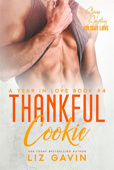 Thankful Cookie A Frenemies To Lovers Romantic Comedy By Liz Gavin Goodreads