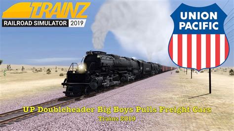 Up Doubleheader Big Boys Pulls Freight Cars Trainz 2019 Youtube
