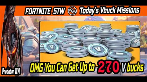 Get Up To 270 Vbucks Today From Fortnite Stw Missions Youtube