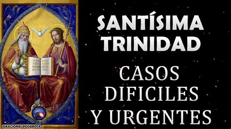 Santísima Trinidad Oración Milagrosa Para Casos Muy Dificiles Y