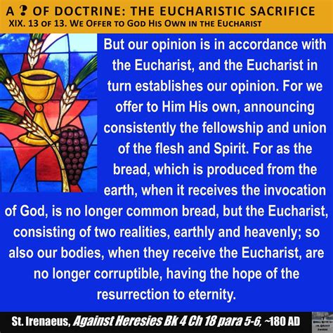 St Irenaeus Completes His Articulation Of The Doctrine Of The Eucharist