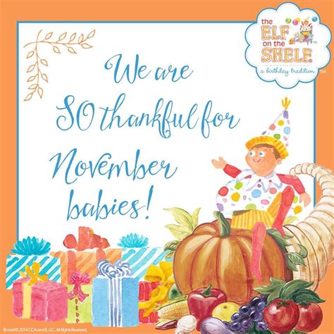 Happy Birthday To All Of The November Babies Out There Elf On The