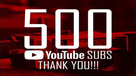 500 Subscribers Youtube