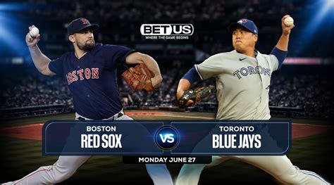 Red Sox Vs Blue Jays June 27 Preview Stream Odds And Picks