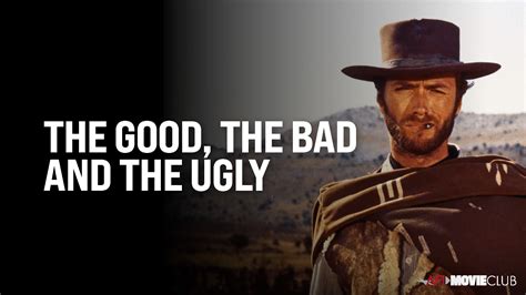 The Good The Bad And The Ugly 1966 Afi Movie Club American Film Institute
