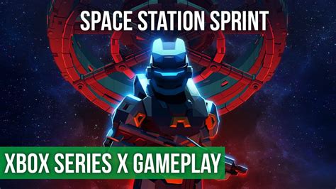 Space Station Sprint Early Preview Xbox Series X Gameplay 60fps