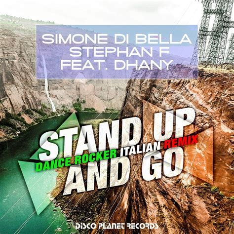 Stand Up And Go Dance Rocker Italian Remix Simone Di Bella Mp3 Buy Full Tracklist