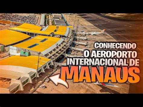 Aeroporto Internacional De Manaus Eduardo Gomes YouTube
