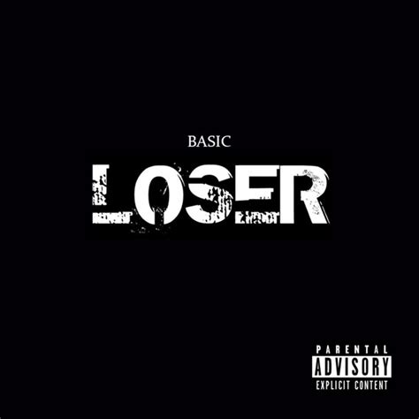 Loser Album By Basic Spotify