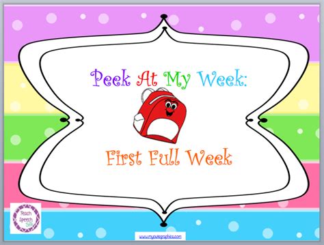 Teach Speech 365 Peek At My Week First Full Week