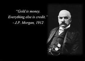 Image result for j.p. morgan quotes