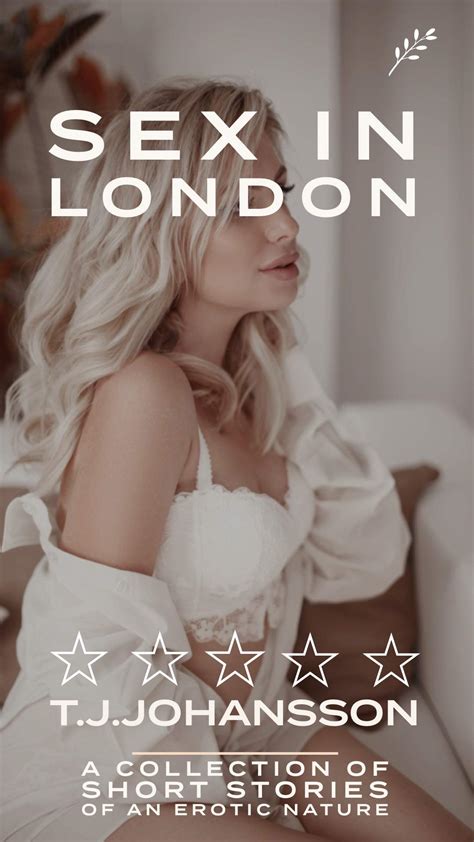 Tales Of Sex From London By Tj Johansson Goodreads