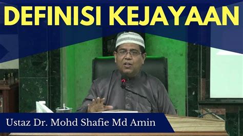 Nor azizul hafiz nazarudin mc11. Definisi Kejayaan - Ustaz Dr. Shafie Amin - YouTube